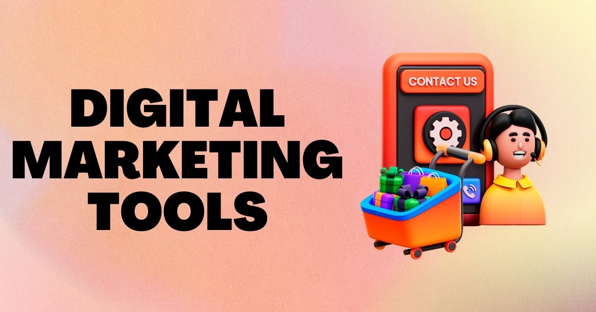 Digital Marketing Tools