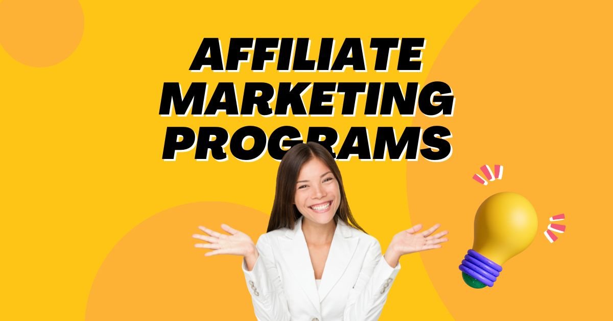 Affiliate Marketing Programs