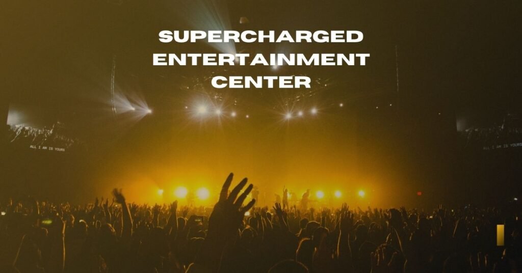 Supercharged Entertainment